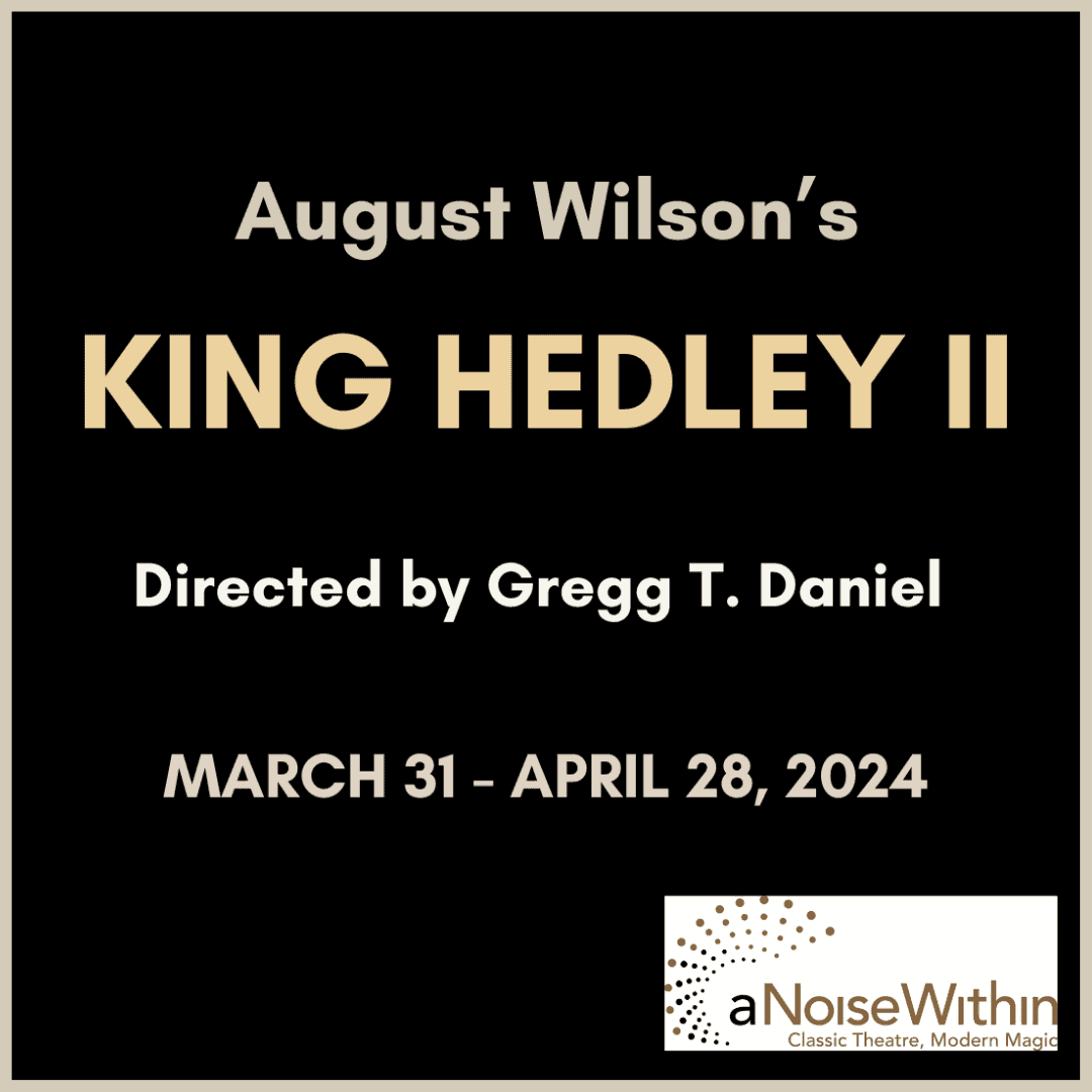 August Wilson’s King Hedley II - Support Black Theatre